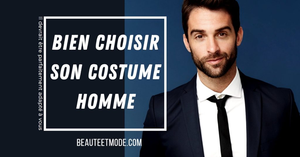 Bien choisir son costume homme